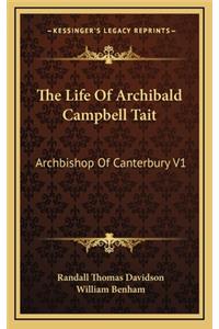 The Life of Archibald Campbell Tait