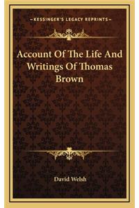 Account of the Life and Writings of Thomas Brown