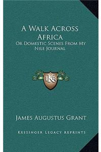 A Walk Across Africa