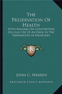 Preservation of Health