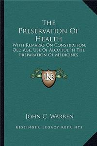 Preservation of Health