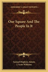 Our Square and the People in It