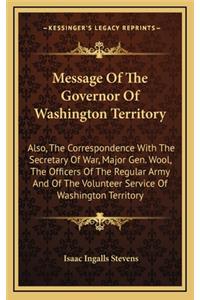 Message of the Governor of Washington Territory