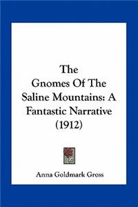 The Gnomes of the Saline Mountains