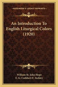 Introduction to English Liturgical Colors (1920)