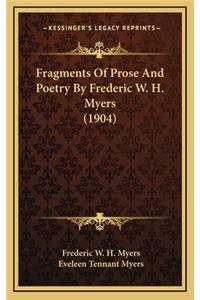 Fragments of Prose and Poetry by Frederic W. H. Myers (1904)