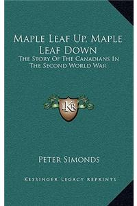 Maple Leaf Up, Maple Leaf Down