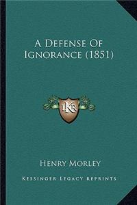 A Defense Of Ignorance (1851)