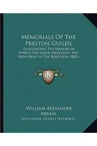 Memorials of the Preston Guilds