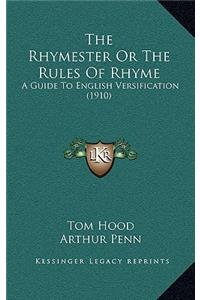 The Rhymester or the Rules of Rhyme