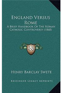 England Versus Rome