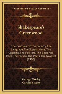 Shakespeare's Greenwood