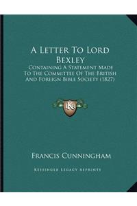 A Letter To Lord Bexley