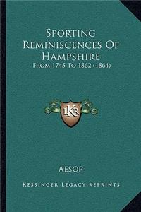 Sporting Reminiscences Of Hampshire