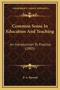 Common Sense In Education And Teaching