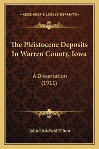 Pleistocene Deposits In Warren County, Iowa