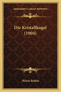 Kristallkugel (1904)
