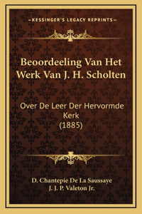 Beoordeeling Van Het Werk Van J. H. Scholten