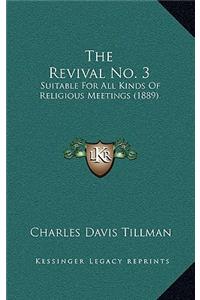 The Revival No. 3