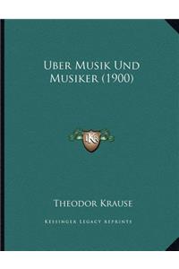 Uber Musik Und Musiker (1900)