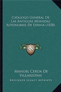 Catalogo General de Las Antiguas Monedas Autonomas de Espana (1858)