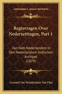 Regtsvragen Over Nederzettingen, Part 1