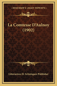 La Comtesse D'Aulnoy (1902)