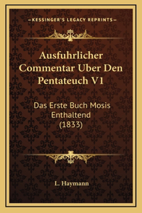 Ausfuhrlicher Commentar Uber Den Pentateuch V1