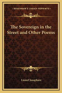 The Sovereign in the Street and Other Poems