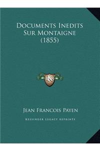 Documents Inedits Sur Montaigne (1855)