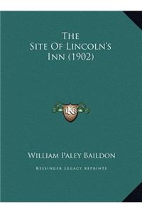 The Site Of Lincoln's Inn (1902)