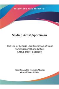 Soldier, Artist, Sportsman