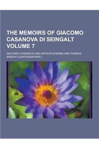 The Memoirs of Giacomo Casanova Di Seingalt Volume 7