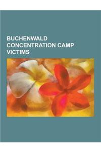 Buchenwald Concentration Camp Victims