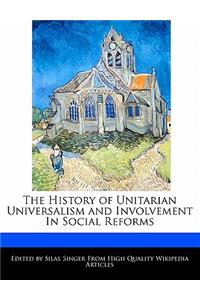 The History of Unitarian Universalism and Involvement in Social Reforms