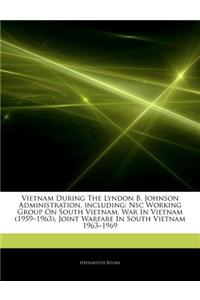 Articles on Vietnam During the Lyndon B. Johnson Administration, Including