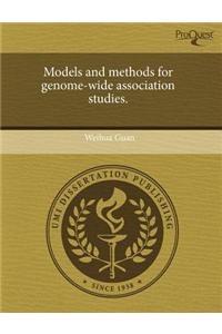 Models and Methods for Genome-Wide Association Studies