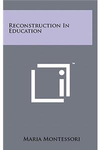 Reconstruction In Education