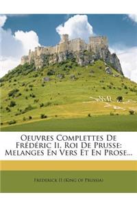 Oeuvres Complettes De Frédéric Ii, Roi De Prusse