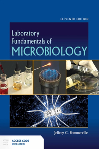 Fundamentals of Microbiology + Laboratory Fundamentals of Microbiology + Access to Fundamentals of Microbiology Laboratory Videos)