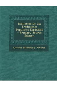 Biblioteca de Las Tradiciones Populares Espanolas