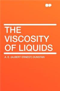 The Viscosity of Liquids