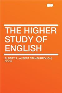 The Higher Study of English