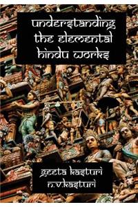 Understanding the Elemental Hindu Works