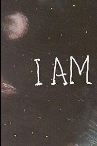 I Am