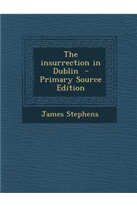 The Insurrection in Dublin