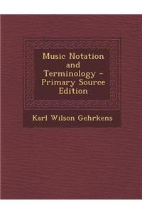 Music Notation and Terminology