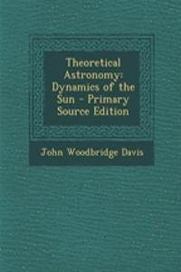 Theoretical Astronomy