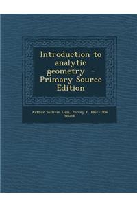 Introduction to Analytic Geometry - Primary Source Edition