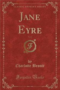 Jane Eyre, Vol. 2 (Classic Reprint)